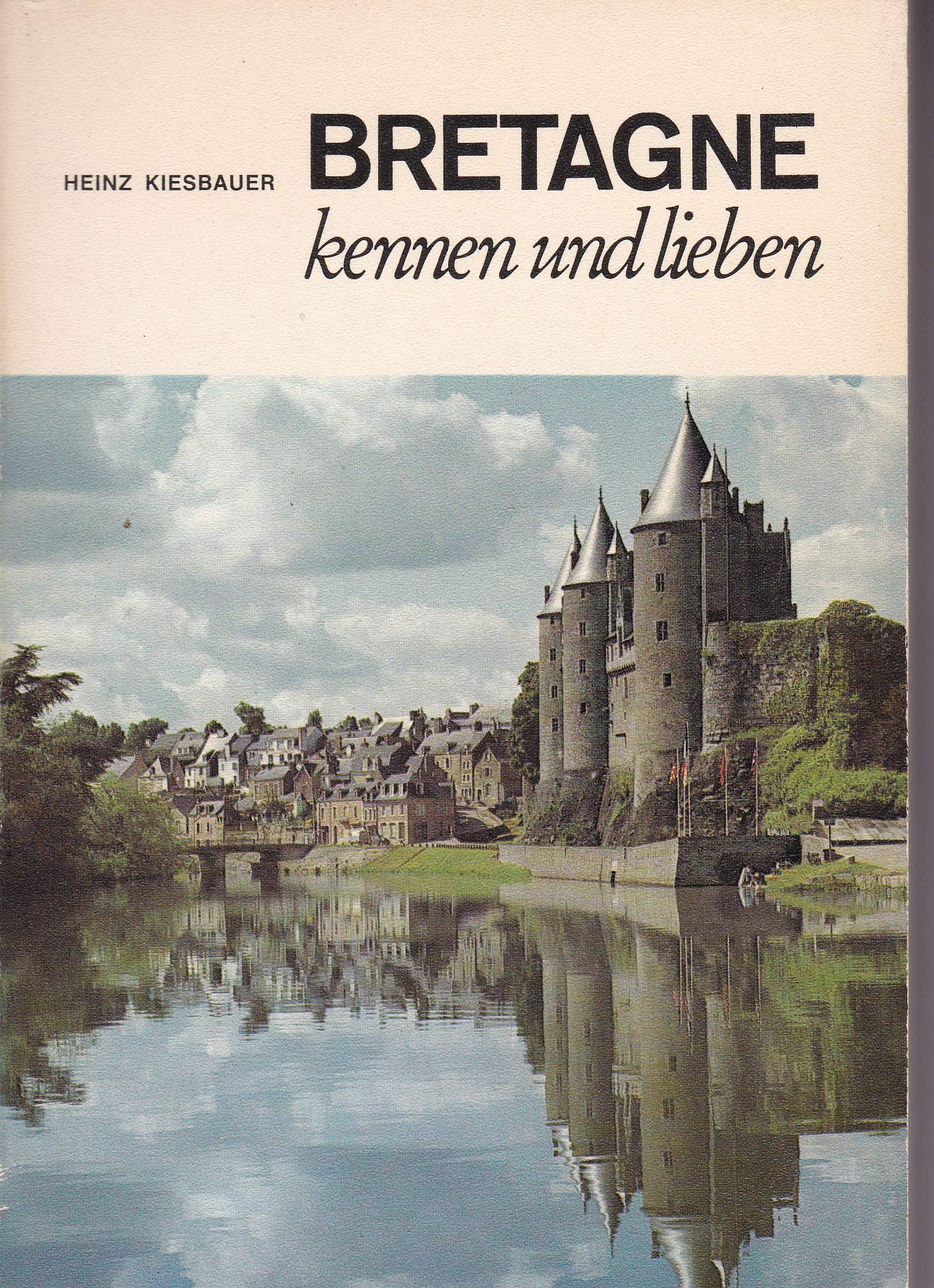 Bretagne kennen und lieben. LN- Führer Travel