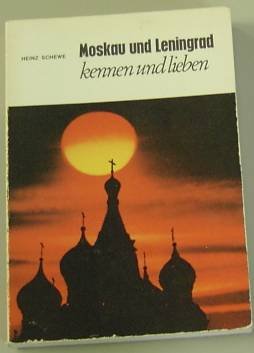 Moskau und Leningrad kennen und lieben. Ein Besuch an Moskwa und Newa Travel