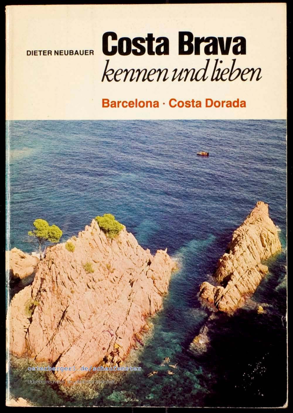 Costa Brava kennen und lieben. Mit Costa Dorada und Barcelona Travel