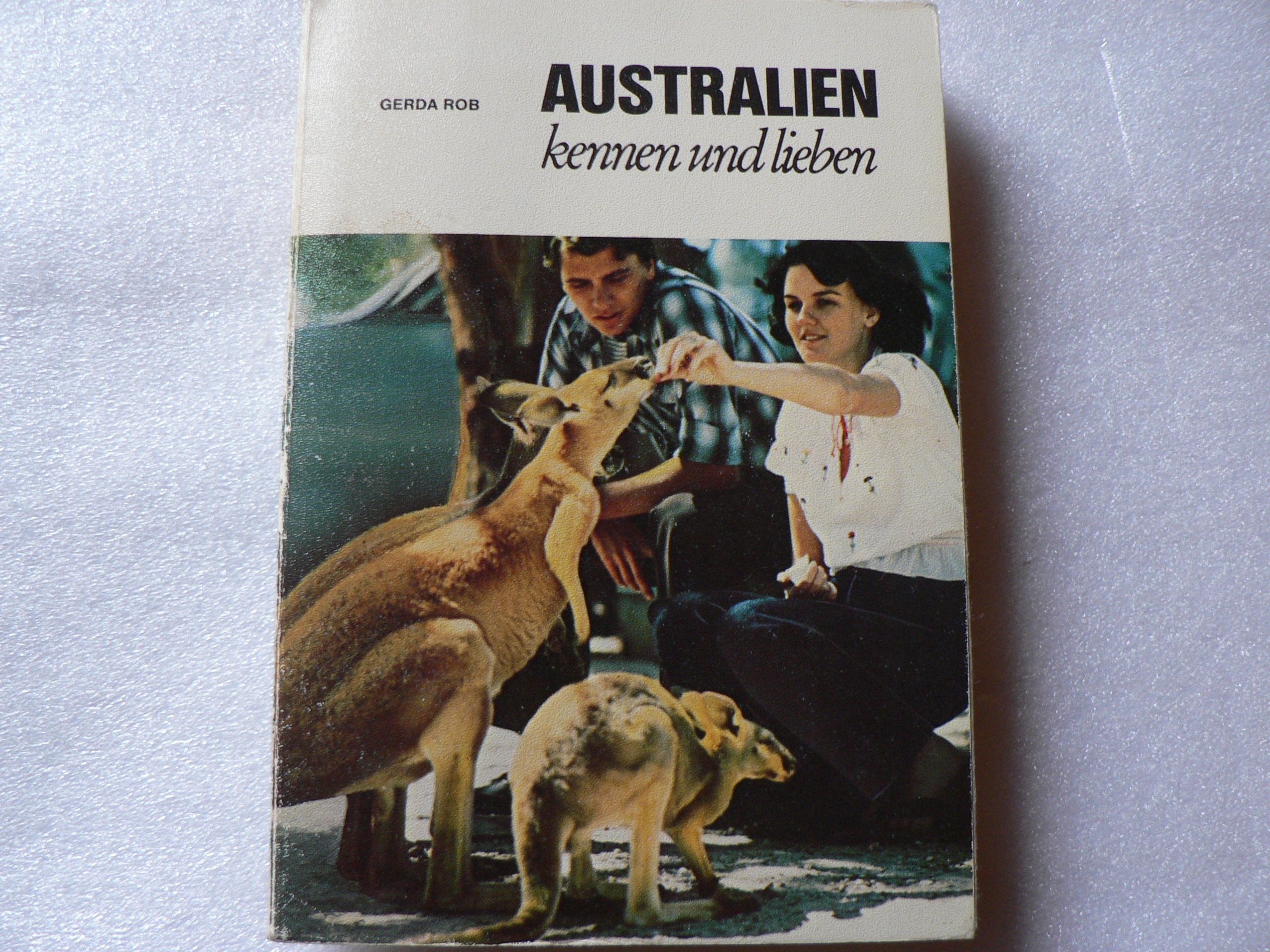Australien kennen und lieben. Begegnungen mit dem Fünften Kontinent Travel