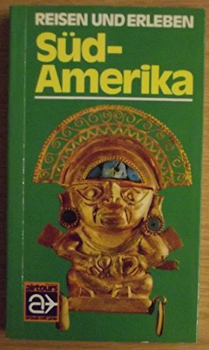 Reisen und Erleben: Südamerika Travel