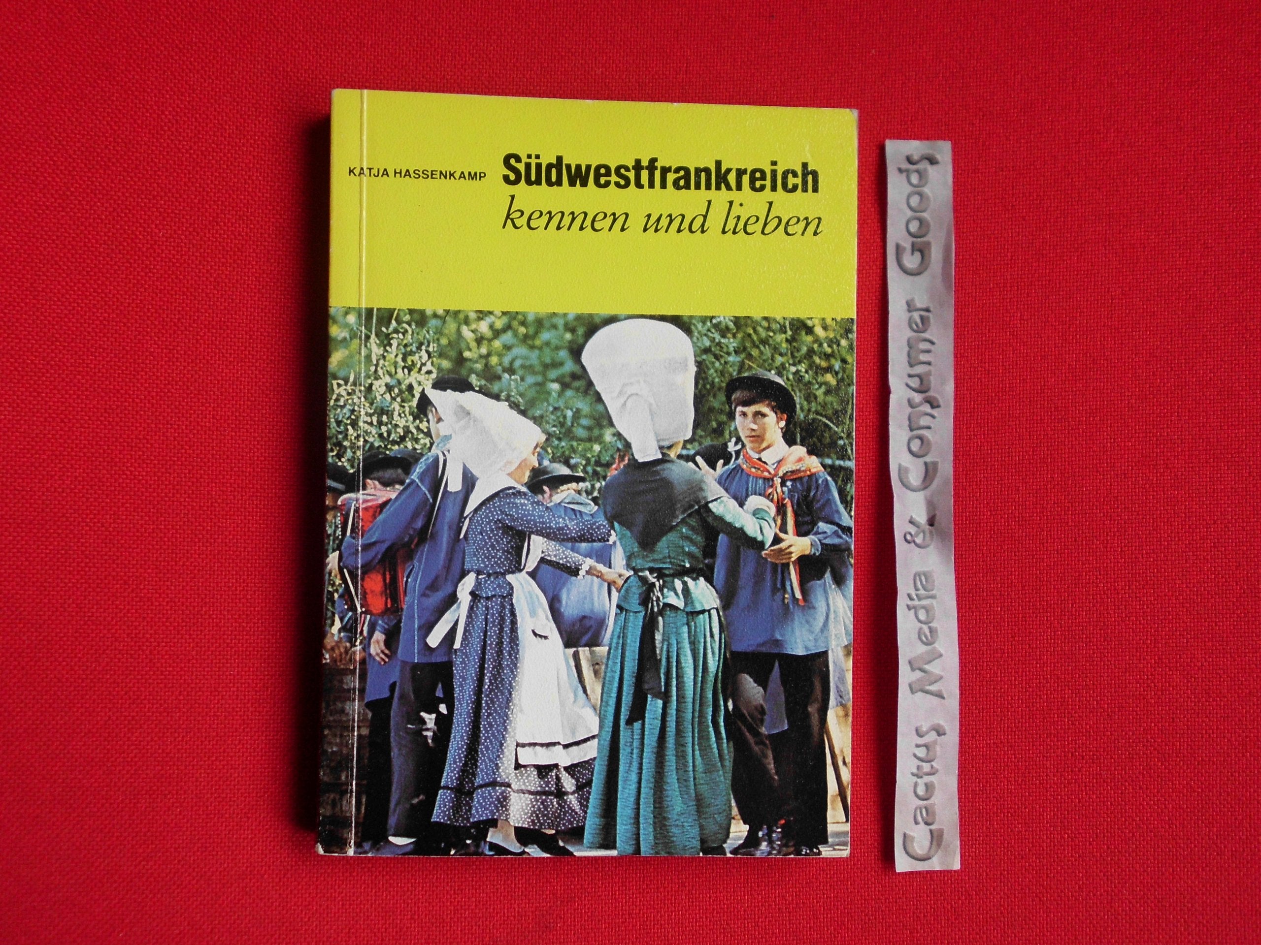 Südwestfrankreich kennen und lieben. LN- Führer. Unterwegs zwischen Nantes, Toulouse und Biarritz. Travel Books