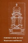 Formen der Kunst, 4 Tle., Tl.3, Renaissance und Barock Film, Art & Culture