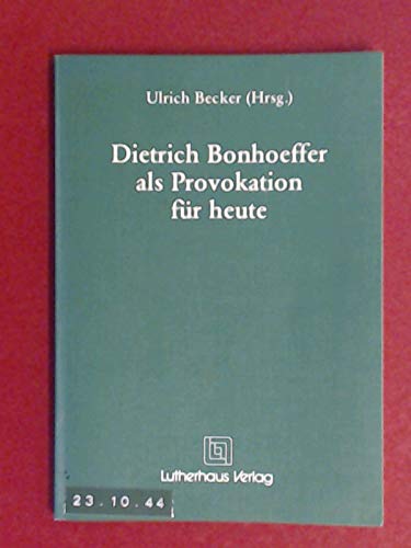 Dietrich Bonhoeffer als Provokation für heute Politics & Society
