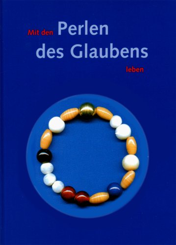 Product Image: Mit den Perlen des Glaubens leben: Buch mit Glasperlenband
