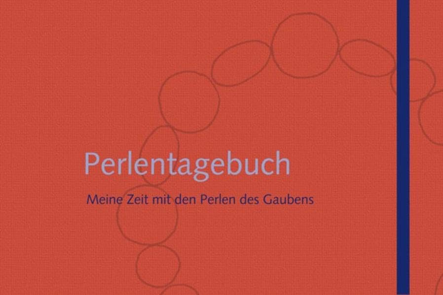 Perlentagebuch: Meine Zeit mit den Perlen des Glaubens Religion & Esotericism