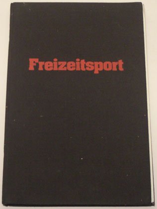 Sport und Freizeit. Ein Ratgeber für gesunden Freizeitsport Leisure & Fun