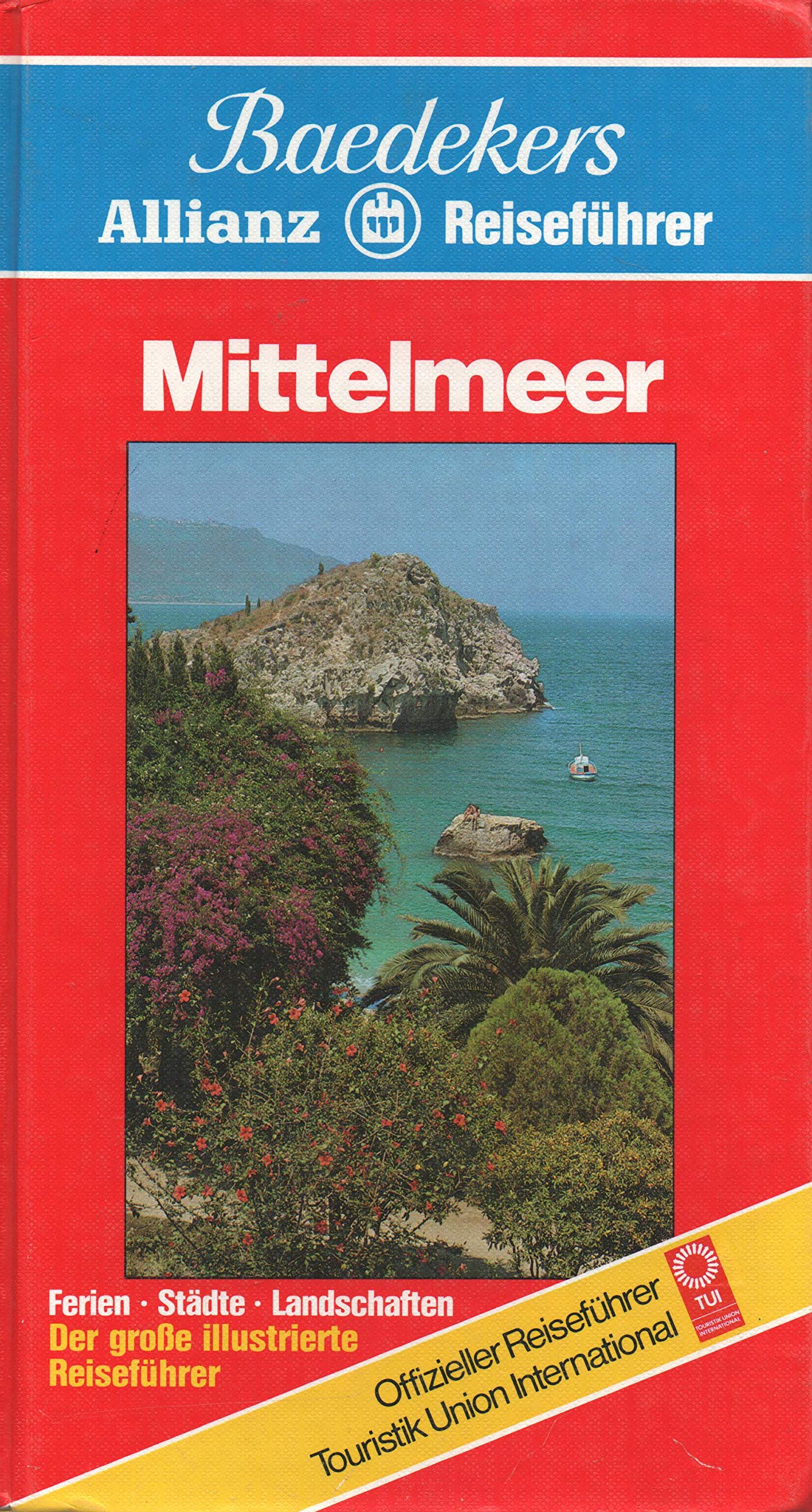 Mittelmeer - Baedekers Allianz Reiseführer Books