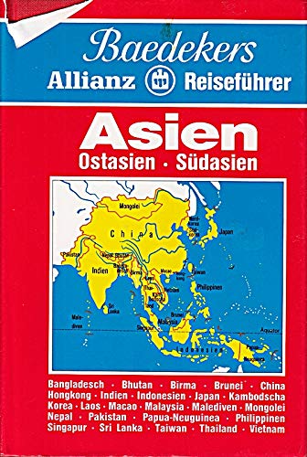 Asien. Baedekers Allianz Reiseführer. Ostasien. Südasien Travel