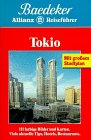 Tokio ( Tokyo). Baedekers Allianz Reiseführer. Viele aktuelle Tips, Hotels, Restaurants Travel