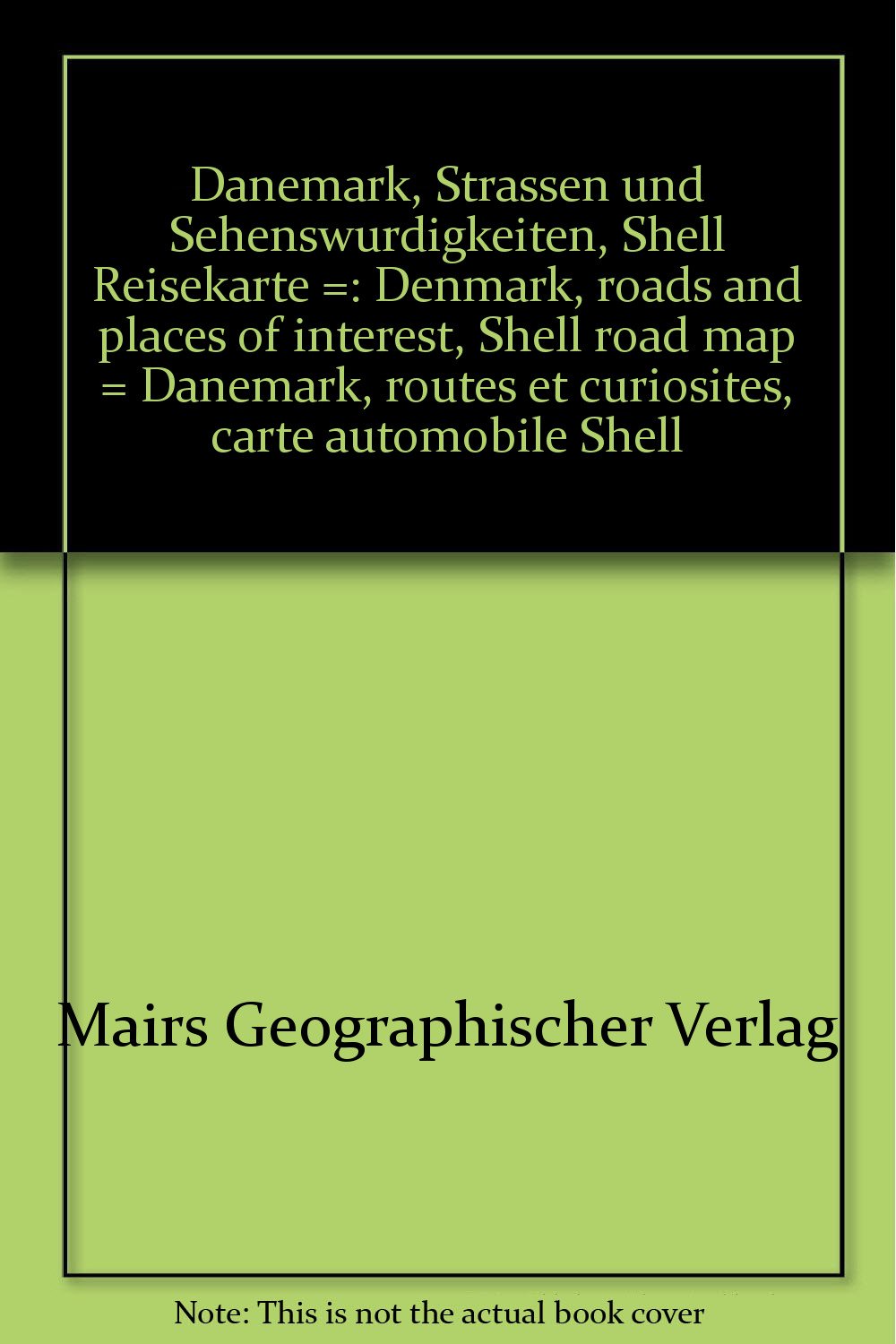 Dänemark 1 : 1 000 000. Shell Reisekarte. Straßen und Sehenswürdigkeiten Maps & Plans