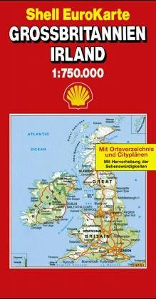 Großbritannien, Irland 1 : 750 000. (Die Große Shell Autokarte) Maps & Plans