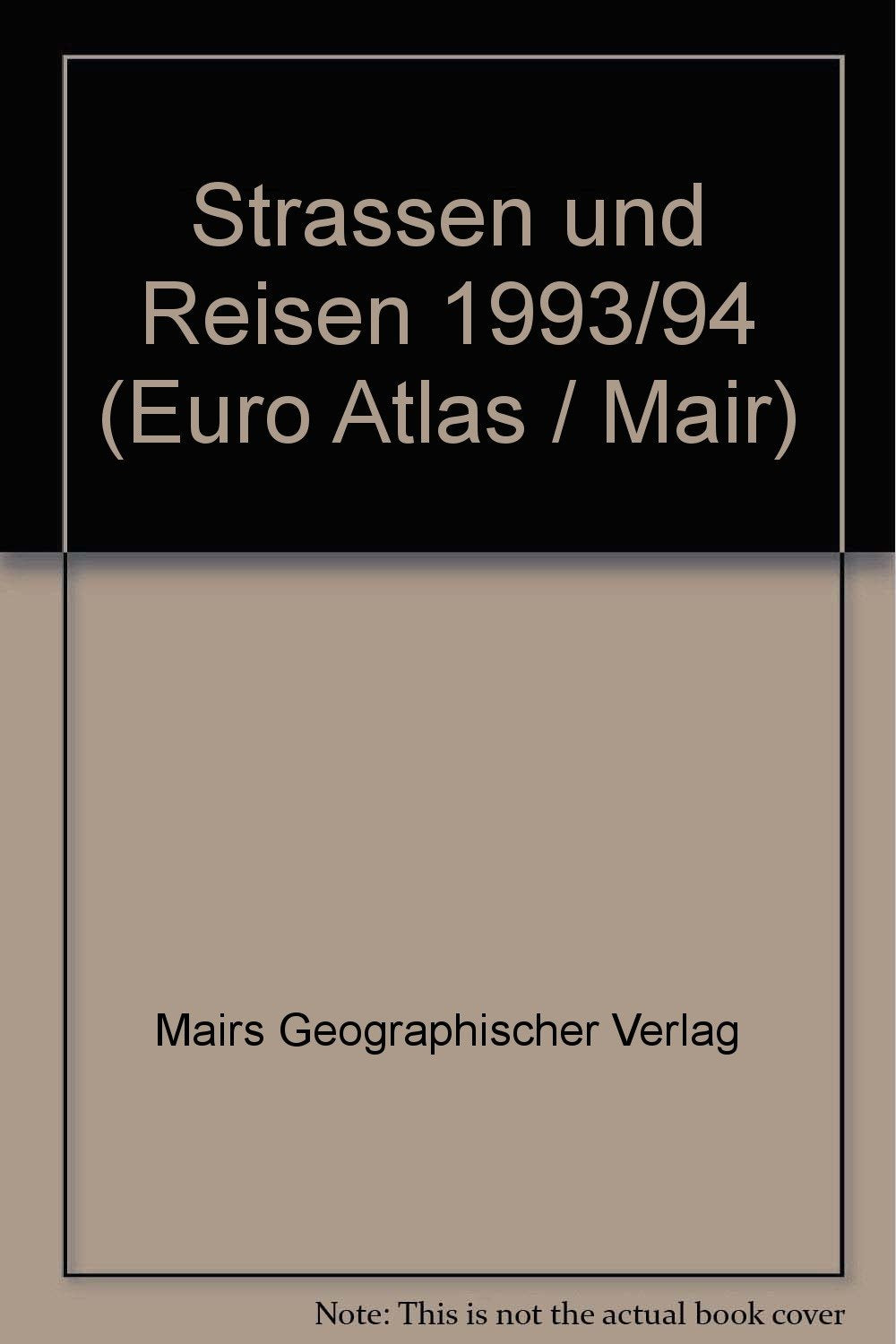 Strassen und Reisen 1993/94 (Euro Atlas / Mair) (German Edition) book