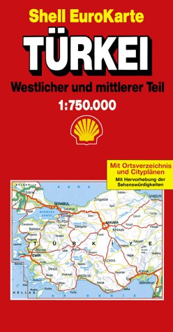 Shell EuroKarte, Türkei, Westlicher und mittlerer Teil: Mit Ortsverzeichnis u. Cityplänen Maps & Plans