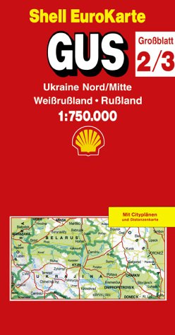 Shell EuroKarte, GUS: Ukraine Nord/Mitte, Weißrußland, Rußland. Mit Citypln. u. Distanzenkte. Leisure, Home & Garden