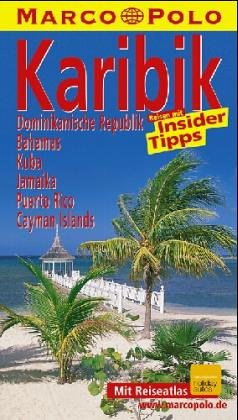 Marco Polo, Karibik, Große Antillen (MARCO POLO Reiseführer) Travel