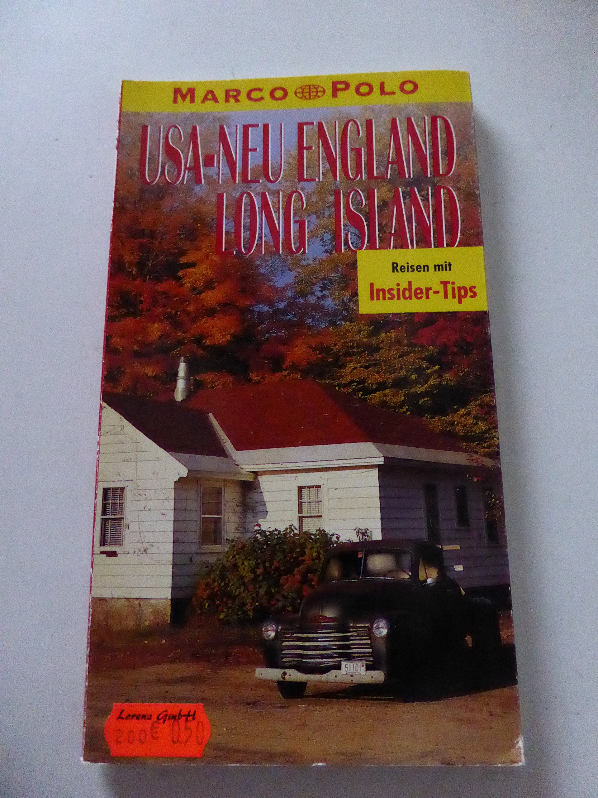USA. Neu England. Long Island. Marco Polo Reiseführer. Mit Insidertips Travel