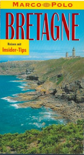 Bretagne. Marco Polo Reiseführer. Reisen mit Insider-Tips Travel