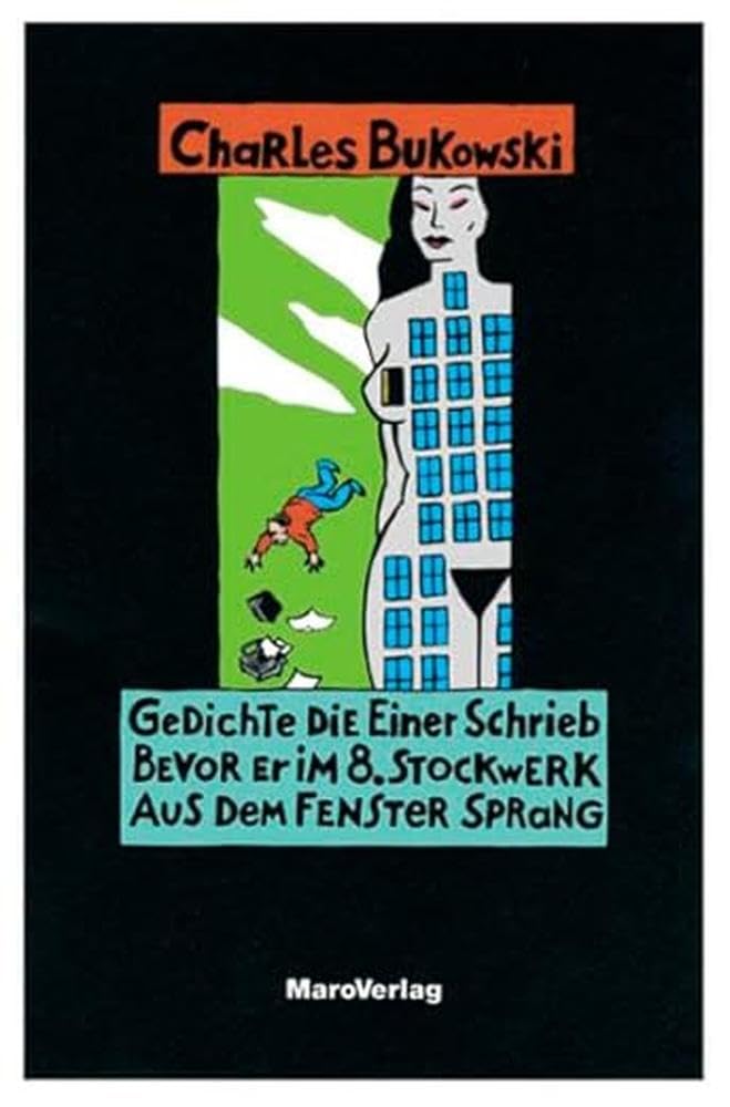 Gedichte, die einer schrieb, bevor er im 8. Stockwerk aus dem Fenster sprang Poetry