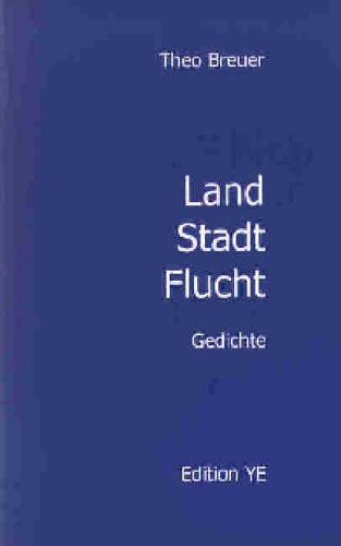 Land Stadt Flucht: Gedichte Books