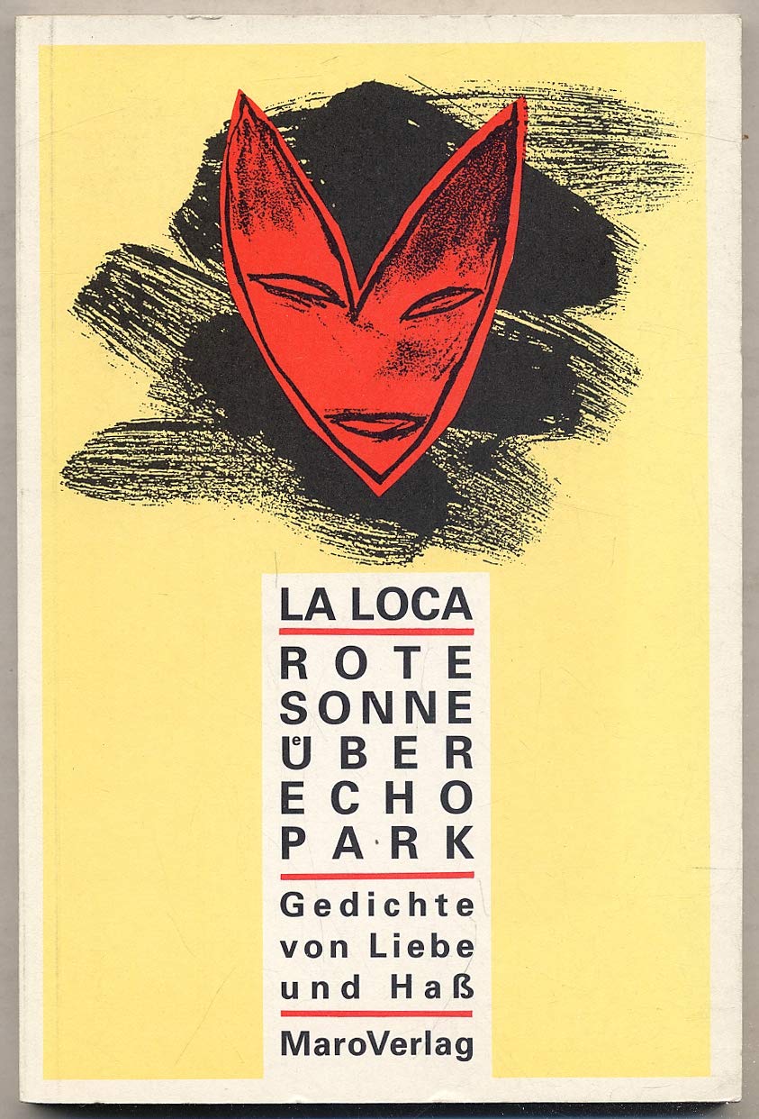 Rote Sonne über Echo Park: Gedichte von Liebe & Hass: Gedichte von Liebe und Haß Books