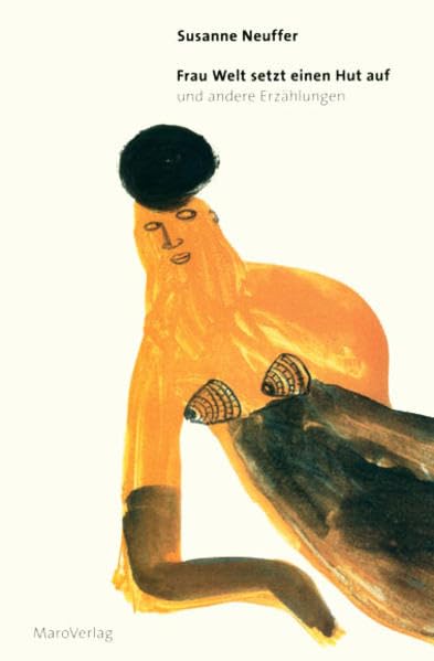Frau Welt setzt einen Hut auf: Und andere Erzählungen Contemporary literature
