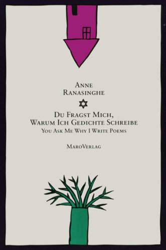 Du fragst mich, warum ich Gedichte schreibe: Gedichte. Dtsch.-Engl. Poetry