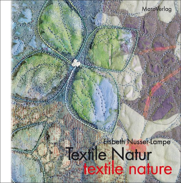 Textile Natur textile nature: Ein Galeriebuch. Poetische Quiltkunst. Dtsch.-Engl. (Galeriebücher) Film, Art & Culture