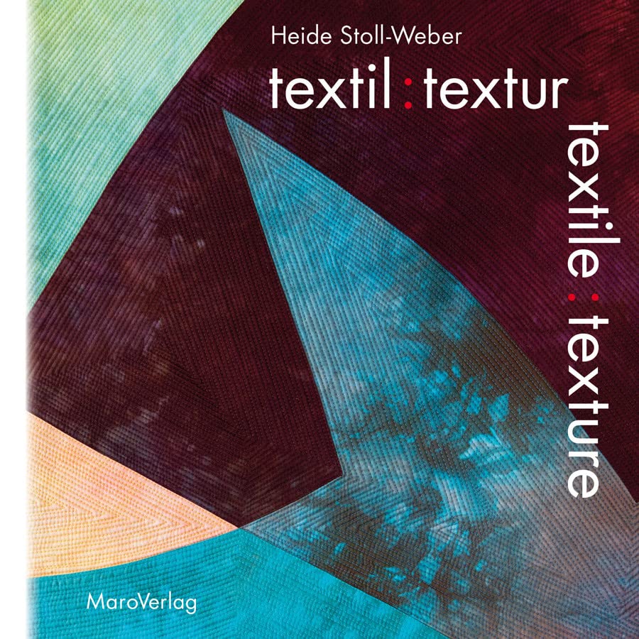 textil : textur: textile : texture (Galeriebücher: Textilkunst im MaroVerlag) Film, Art & Culture