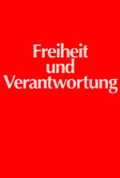 Freiheit und Verantwortung: Aufsätze zu Martin Luther im heutigen Kontext Memories