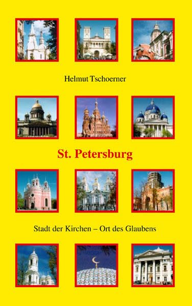 St. Petersburg: Stadt der Kirchen - Ort des Glaubens Leisure, Home & Garden