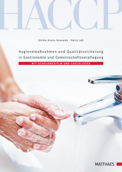 HACCP: Hygienemaßnahmen und Qualitätssicherung in Gastronomie und Gemeinschaftsverpflegung Business, Finance & Career