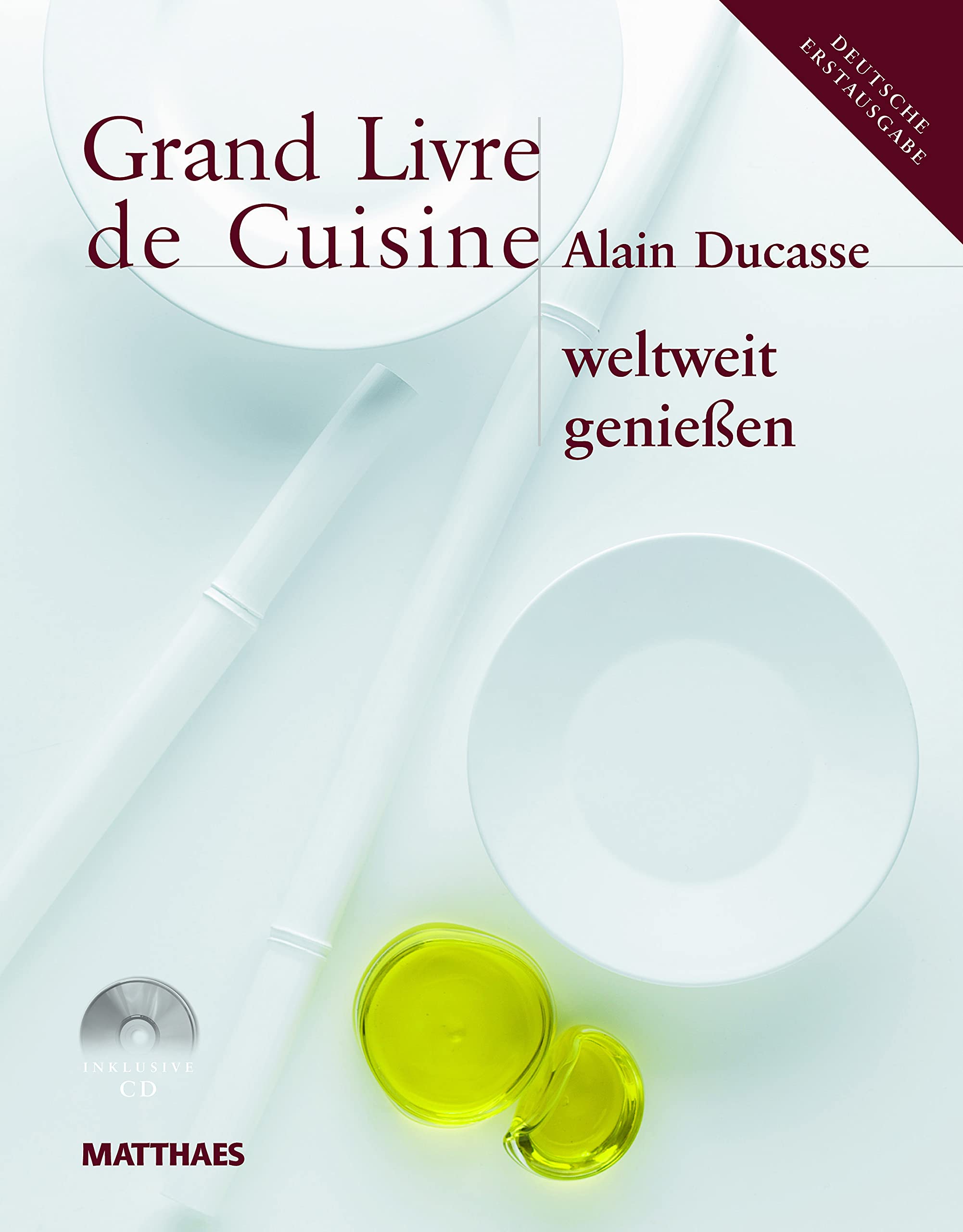 Grand Livre de Cuisine weltweit genießen: Desserts & Patisserie, Die mediterrane Küche und weltweit genießen Leisure, Home & Garden