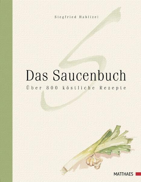Das Saucenbuch Leisure, Home & Garden Books