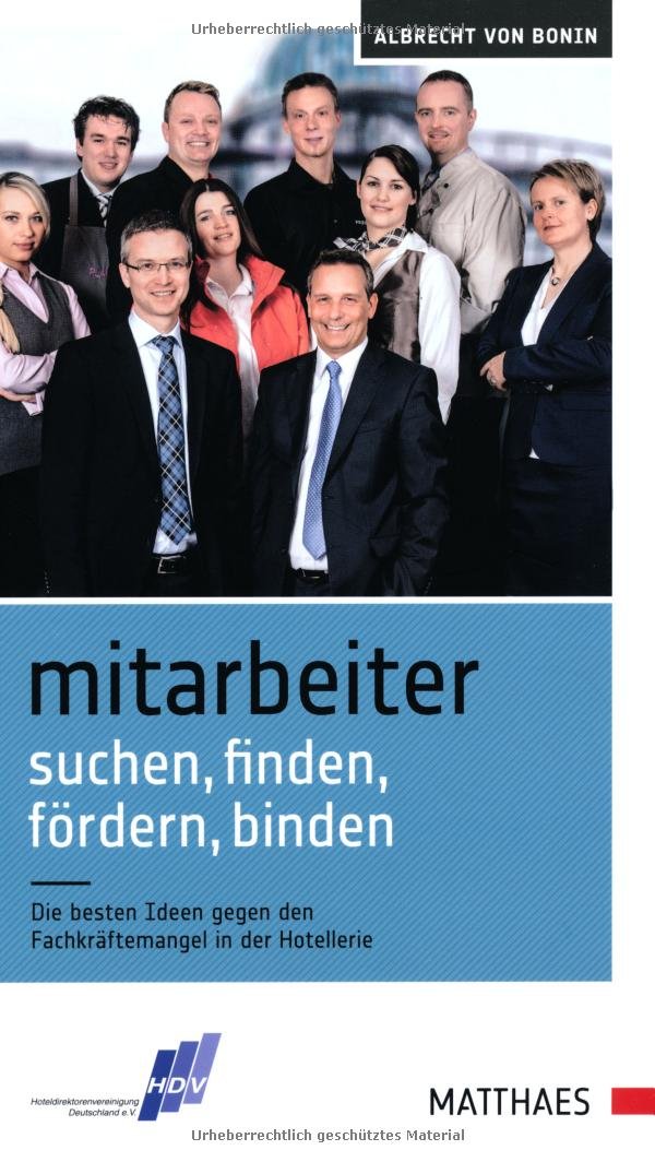 Mitarbeiter suchen, finden, fördern, binden: Die besten Ideen gegen den Fachkräftemangel in der Hotellerie Law