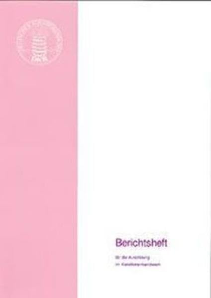 Berichtsheft für die Ausbildung im Konditorenhandwerk: Herausgegeben von Deutscher Konditorenbund Law