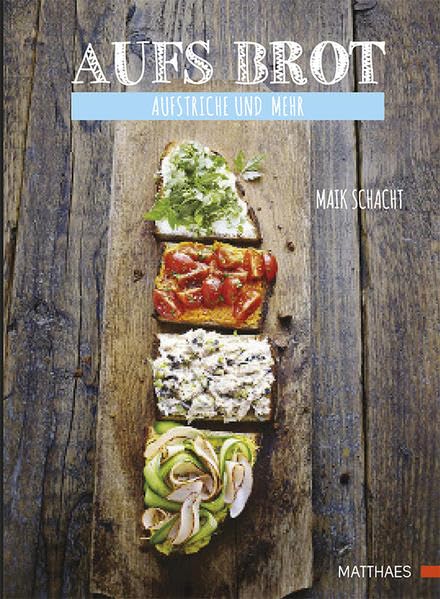 Aufs Brot: Aufstriche und mehr Leisure, Home & Garden