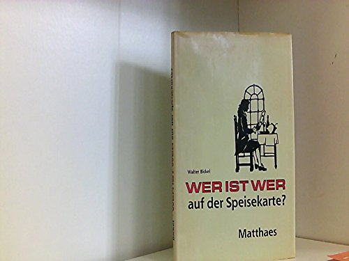 Wer ist wer auf der Speisekarte? Biographische Notizen zum Verständnis der Speisekarte Memories