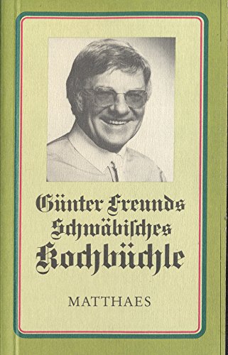 Günter Freunds schwäbisches Kochbüchle Leisure, Home & Garden