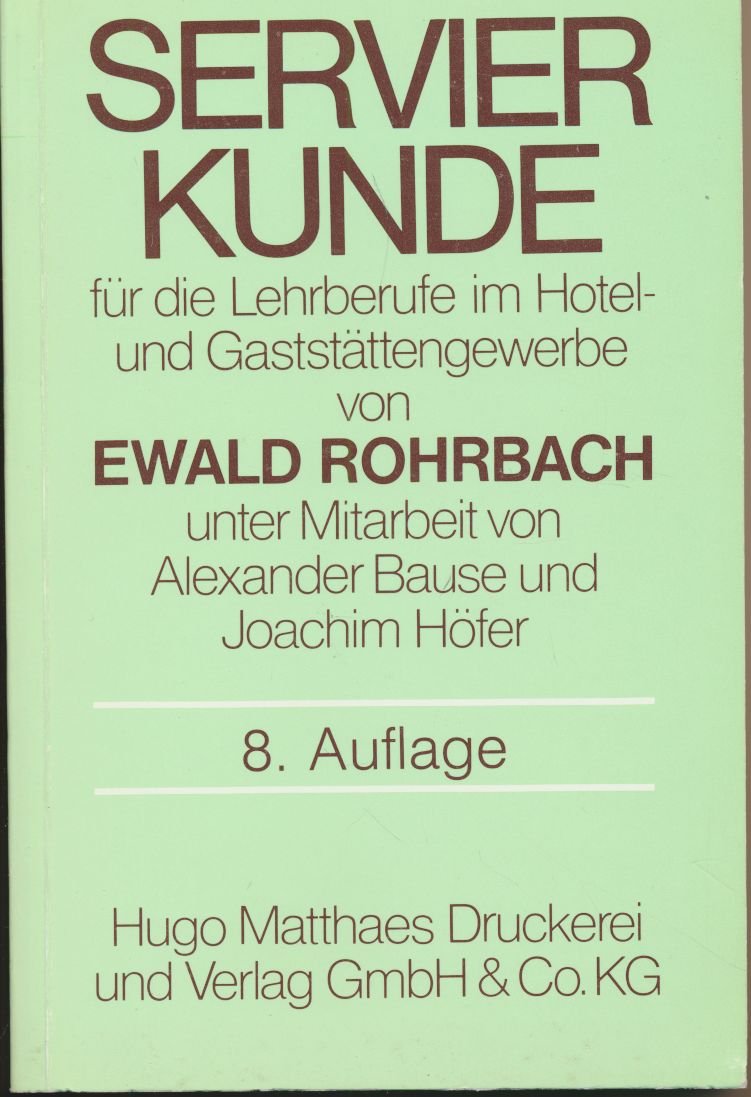 Servierkunde für die Lehrberufe im Hotel- und Gaststättengewerbe Books