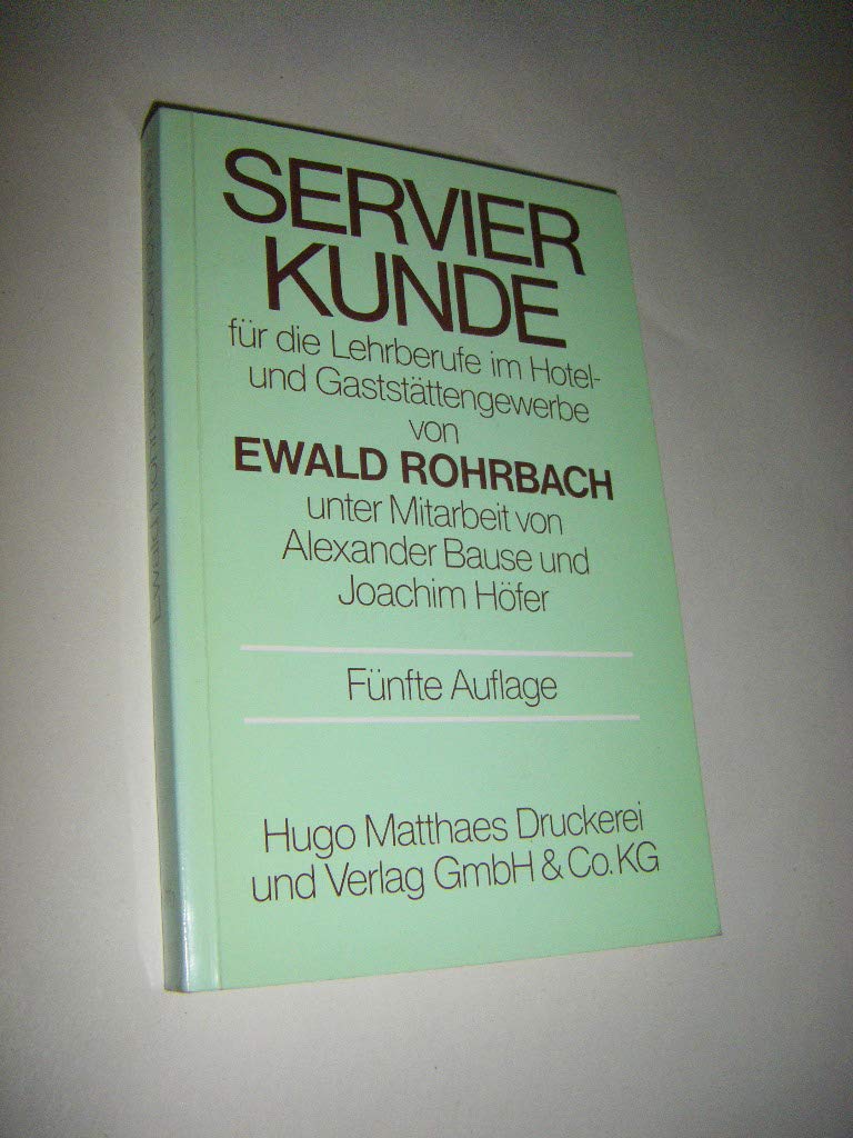 Servierkunde für die Lehrberufe im Hotel- und Gaststättengewerbe Books