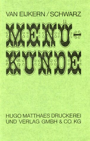 Menükunde: Grundregeln, Kompositionen, Finessen für die Praxis Health, Nutrition & Fitness