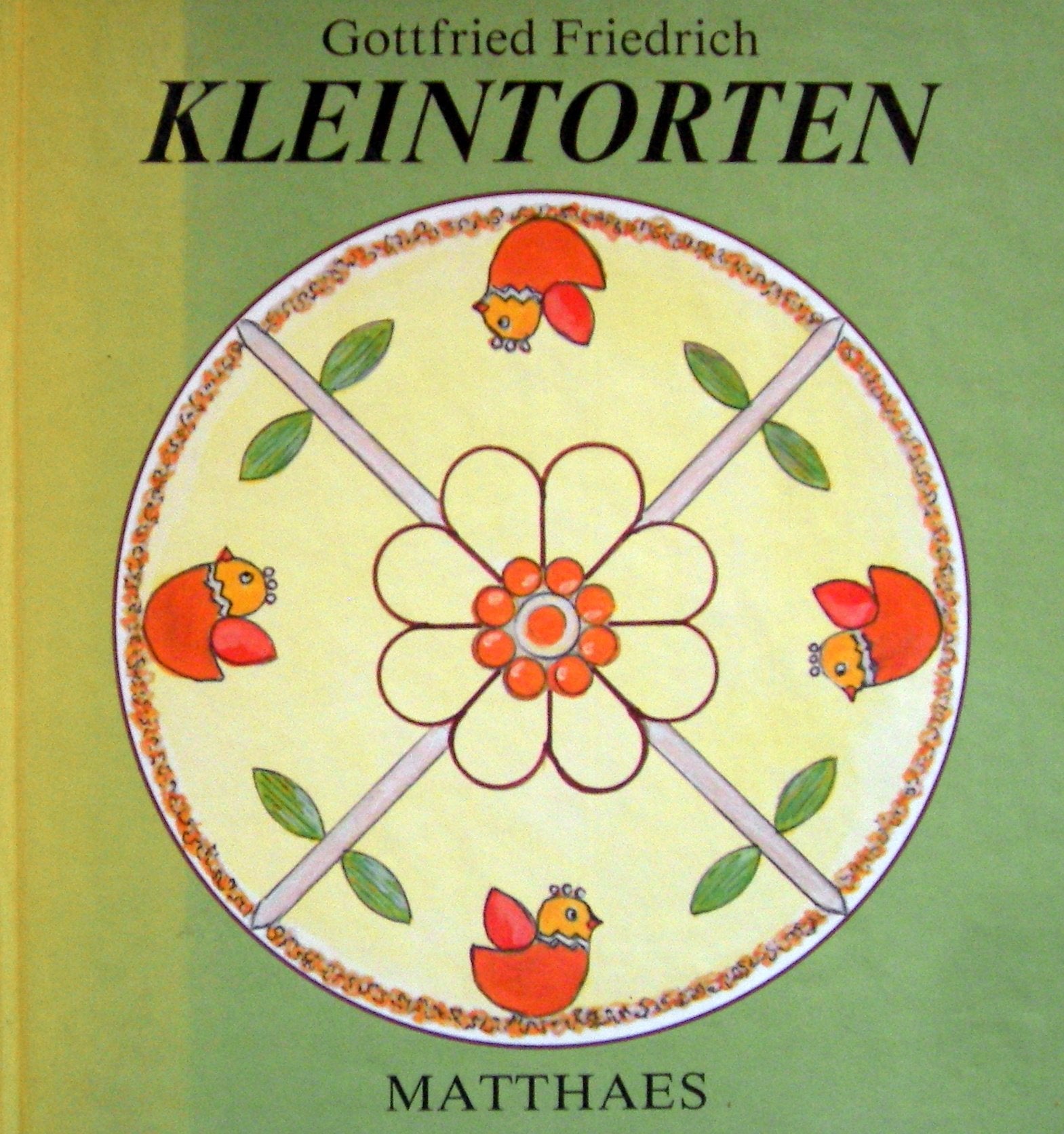 Kleintorten: 44 Rezepte m. farb. Vorlage Cooking & Enjoying