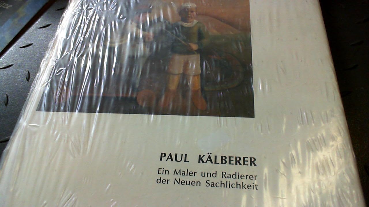 Paul Kälberer. Ein Maler und Radierer der Neuen Sachlichkeit book