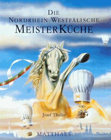 Die nordrhein-westfälische Meisterküche Cooking & Enjoying
