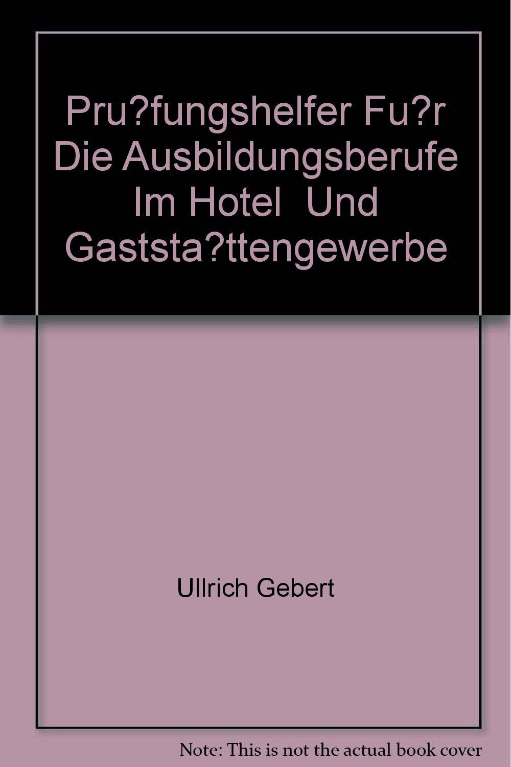 Prüfungshelfer für die Ausbildungsberufe im Hotel- und Gaststättengewerbe Study Guides
