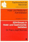 EDV-Einsatz in Hotelbetrieben und Gastronomiebetrieben Business, Finance & Career