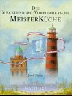 Meisterküche, 10 Bde., Die mecklenburg-vorpommersche Meisterküche Cooking & Enjoying