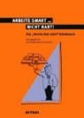 Arbeite smart - nicht hart: Das Service that sells! Arbeitsbuch Business, Finance & Career