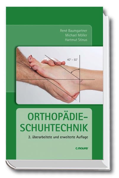 Orthopädieschuhtechnik: Grundlagen, Handwerk, Orthopädie Medicine